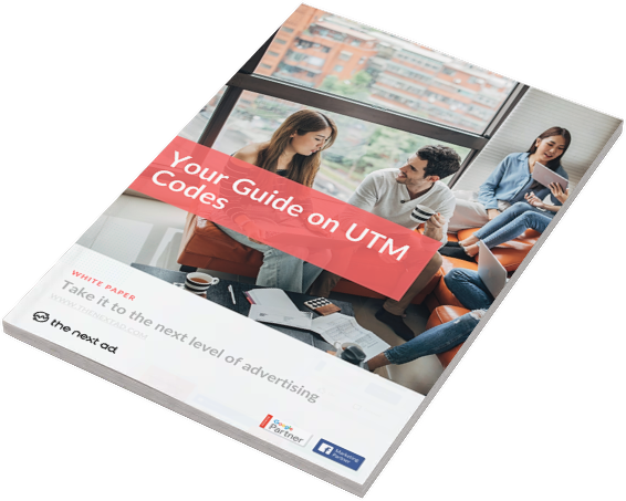 UTM Codes Guide | The Next Ad UTM Codes Guide | The Next Ad