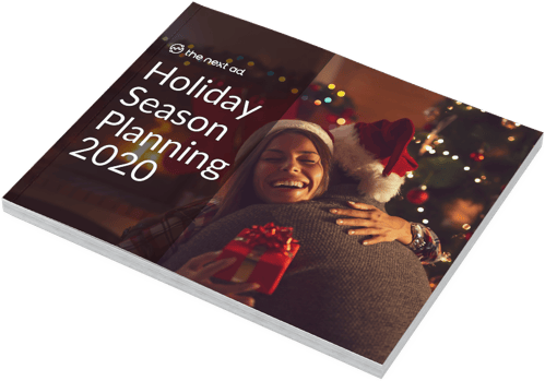 Holiday Season Planning 2020 | The Next Ad Holiday Season Planning 2020 | The Next Ad